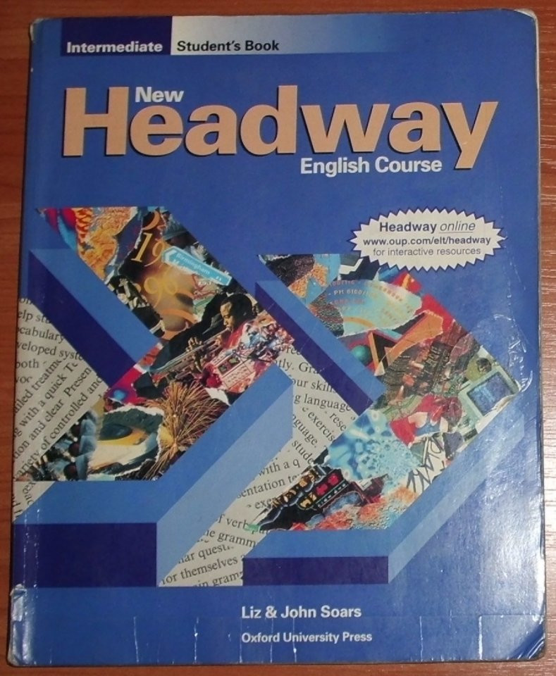 New headway intermediate book. Учебники английского языка Headway Oxford Press. Английский Headway Intermediate. Headway Intermediate Liz and John Soars. New Headway New Intermediate.