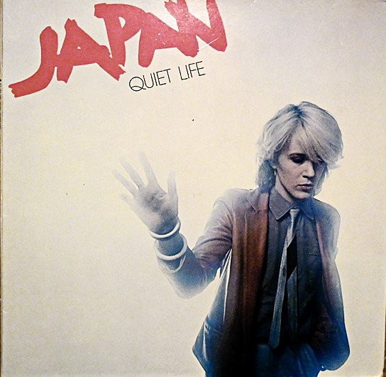 Quite life. Japan quiet Life 1979. Japan "quiet Life". Дэвид Сильвиан Japan. Japan quiet Life Cover.