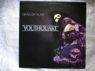 Dead or alive – youthquake  -